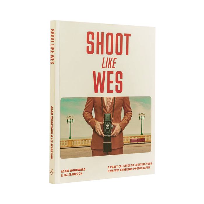Shoot Like Wes: A Practical Guide to Creating Your Own Wes Anderson Photography