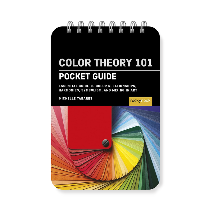 Color Theory 101: Pocket Guide: Essential Guide to Color Relationships, Symbolism, and Mixing for Artists (The Pocket Guide Series for Artists)