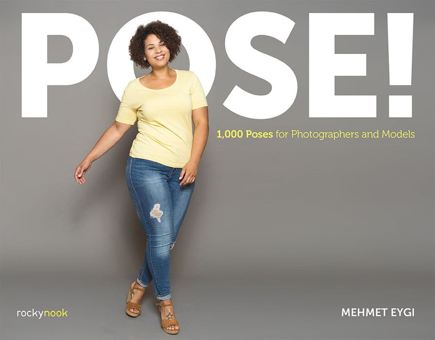 POSE!: 1,000 Poses for Photographers and Models