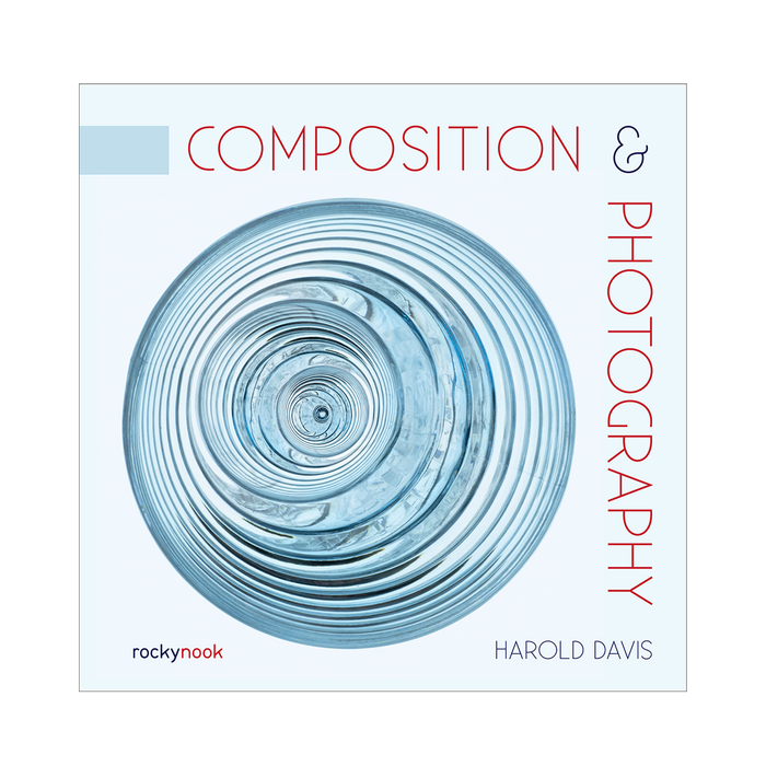 Composition & Photography: Working with Photography Using Design Concepts