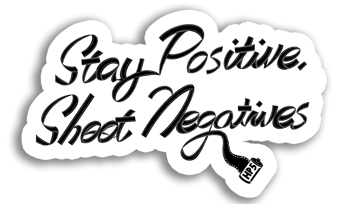 Glazer's Stay Positive, Shoot Negatives Sticker